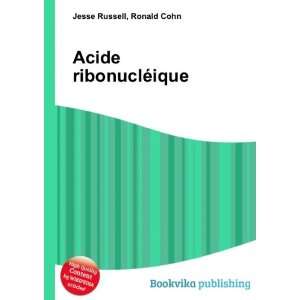Acide ribonuclÃ©ique Ronald Cohn Jesse Russell  Books