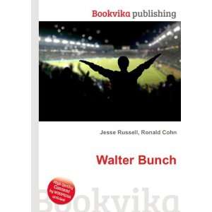  Walter Bunch Ronald Cohn Jesse Russell Books