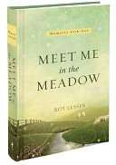 Meet Me in the Meadow Roy Lessin