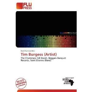 Tim Burgess (Artist) (9786200501912) Gerd Numitor Books