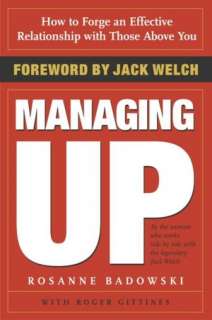   Managing Up by Rosanne Badowski, Crown Publishing 