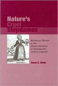 Natures Cruel Stepdames Murderous Women in the Street Literature of 