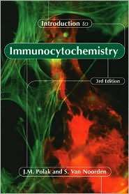 Introduction to Immunocytochemistry, (1859962084), J.M. Polak and 