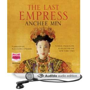  The Last Empress (Audible Audio Edition) Anchee Min 