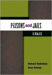 Prisons and Jails A Reader, (0073380024), Richard Tewksbury 