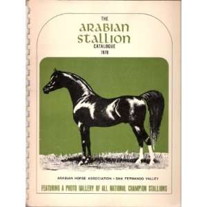  The Arabian Stallion Catalogue 1970 Featuring a photo 