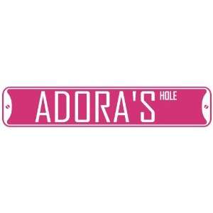   ADORA HOLE  STREET SIGN