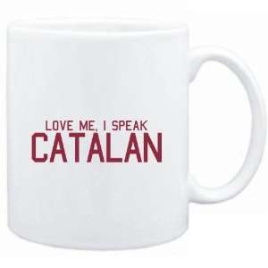   Mug White  LOVE ME, I SPEAK Catalan  Languages