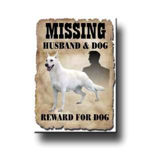  White Shepherd Dog Husband Missing Reward Fridge Magnet 