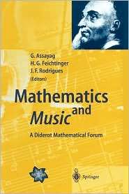 Mathematics and Music A Diderot Mathematical Forum, (3540437274 