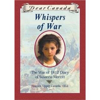 Whispers of War The War of 1812 Diary of Susanna Merritt by Kit 