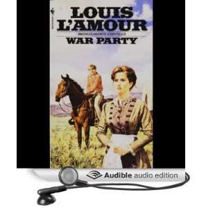  War Party (Dramatized) (Audible Audio Edition) Louis L 