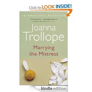 Marrying the Mistress Joanna Trollope  Kindle Store