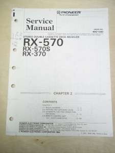 Pioneer Service Manual~RX 570/570S/370 Cassette Deck Receiver~Original 