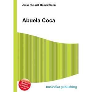  Abuela Coca Ronald Cohn Jesse Russell Books