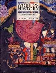 The Worlds History, (0131773186), Howard Spodek, Textbooks   Barnes 