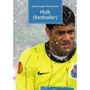 Hulk (footballer) Ronald Cohn Jesse Russell  Books