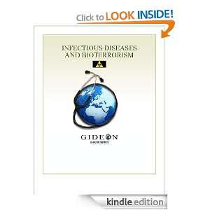 Infectious Diseases and Bioterrorism 2010 edition Inc. GIDEON 