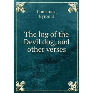   The log of the Devil dog, and other verses, Byron H. Comstock Books