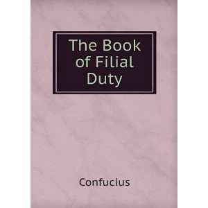  The Book of Filial Duty Confucius Books