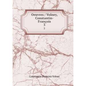   , Constantin FranÃ§ois. 3 Constantin FranÃ§ois Volney Books