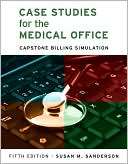 Case Studies for the Medical Office Capstone Billing Simulation