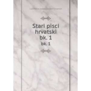   hrvatski. bk. 1 Jugoslavenska akademija znanosti i umjetnosti Books