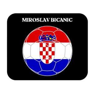    Miroslav Bicanic (Croatia) Soccer Mouse Pad 