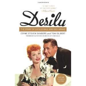   of Lucille Ball and Desi Arnaz [Paperback] Coyne S. Sanders Books