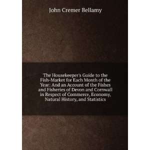   History, and Statistics John Cremer Bellamy  Books