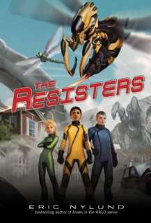   The Resisters (Resisters Series #1) by Eric Nylund 