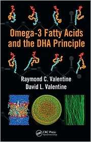 Omega 3 Fatty Acids and the DHA Principle, (1439812993), Raymond C 