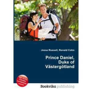   Daniel, Duke of VÃ¤stergÃ¶tland Ronald Cohn Jesse Russell Books