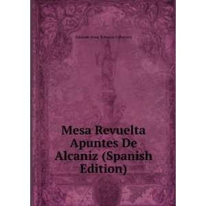  Mesa Revuelta Apuntes De Alcaniz (Spanish Edition 
