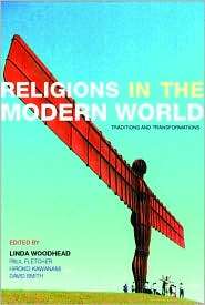 Religions in the Modern World Traditions and Transformations 