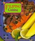 Filipino Cuisine Recipes from the Islands by Gerry G. Gelle (1997 