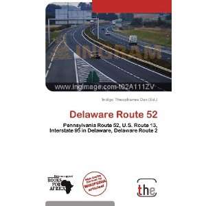    Delaware Route 52 (9786138811336) Indigo Theophanes Dax Books