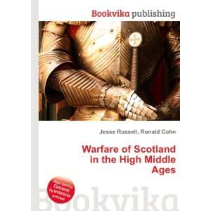   of Scotland in the High Middle Ages Ronald Cohn Jesse Russell Books