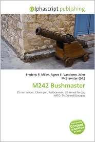 M242 Bushmaster, (6131649235), Frederic P. Miller, Textbooks   Barnes 