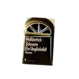    Ein Unglucksfall (9783548260976) Wolfdietrich Schnurre Books