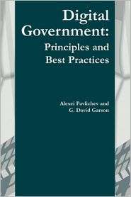 Digital Government Principles and Best Practices, (1591401224 