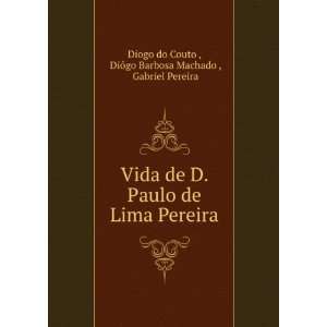    DiÃ´go Barbosa Machado , Gabriel Pereira Diogo do Couto  Books