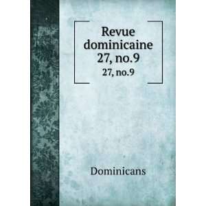  Revue dominicaine. 27, no.9 Dominicans Books
