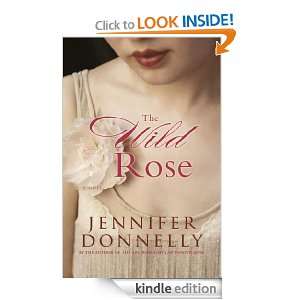 Wild Rose Jennifer Donnelly  Kindle Store