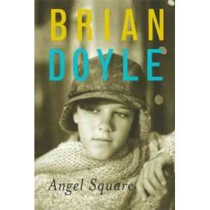   by Doyle, Brian (Author) Apr 14 04[ Paperback ] Brian Doyle Books