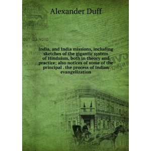   . the process of Indian evangelization Alexander Duff Books