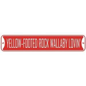   YELLOW FOOTED ROCK WALLABY LOVIN  STREET SIGN
