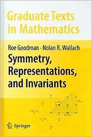   and Invariants, (038779851X), Roe Goodman, Textbooks   