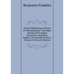   ©rando Et Droz, Volume 8 (French Edition) Benjamin Franklin Books