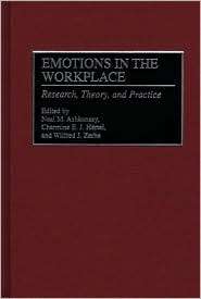 Emotions in the Workplace Research, Theory, and Practice, (1567203647 